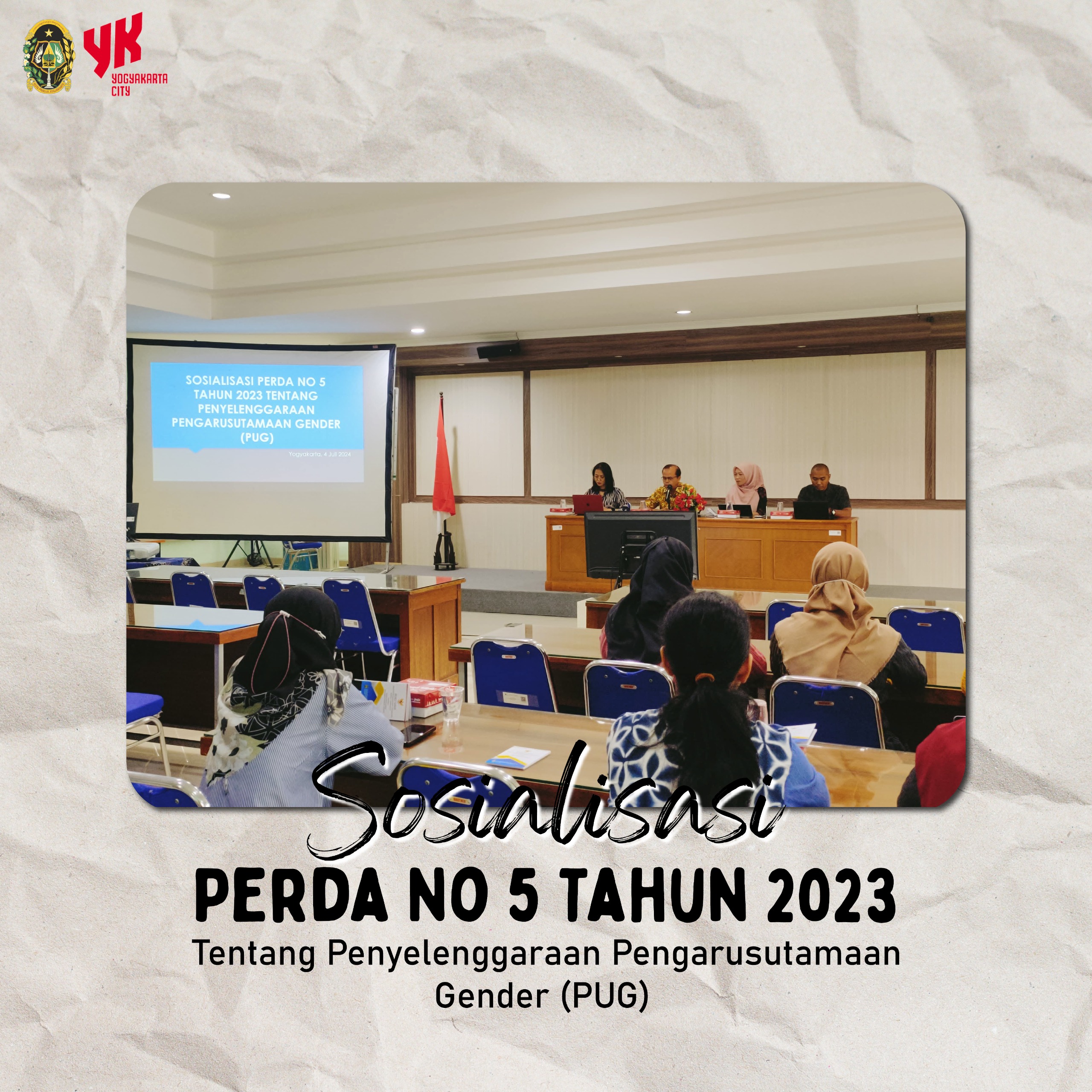 Sosialisasi PERDA No 5 Tahun 2023 tentang Penyelenggaraan Pengarusutamaan Gender di Kota Yogyakarta